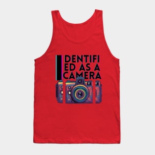 I identify as a camera Tank Top